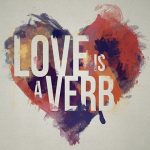 love is a verb