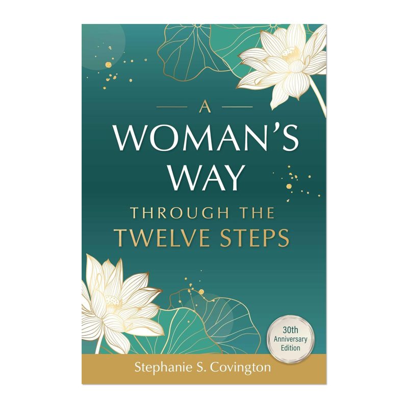 A Woman’s Way Through The Twelve Steps